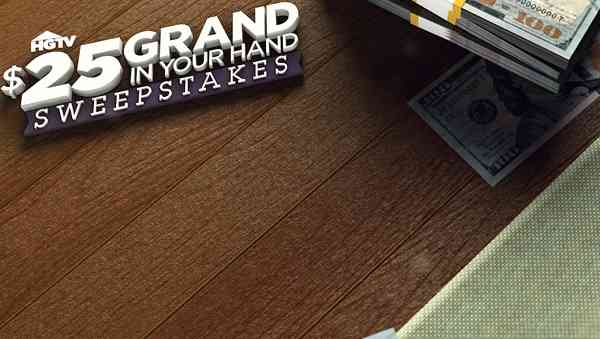 HGTV.com 25 Grand in Your Hand Sweepstakes