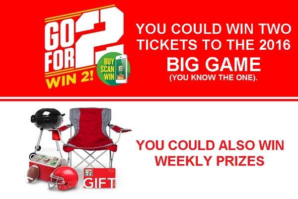 7-Eleven Go for two win 2 Big Game Ticket Sweepstakes