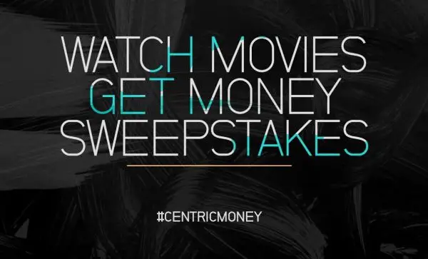 CentricTV Watch Movies Get Money Sweepstakes
