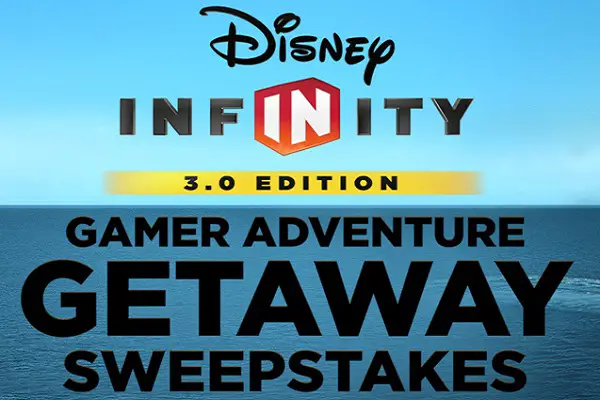 Disney Infinity 3.0 Gamer Adventure Getaway Sweepstakes