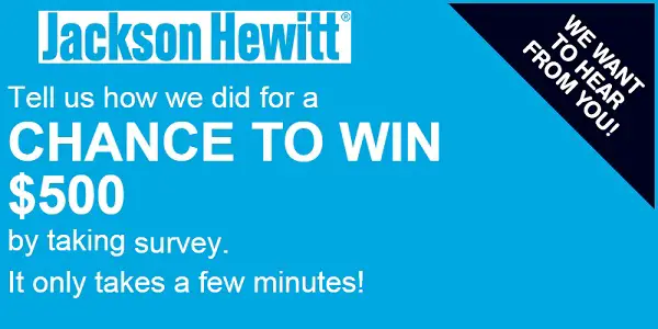 Jackson Hewitt Feedback Survey Sweepstakes: Win $500 Gift Card