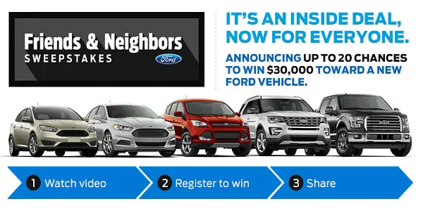 Ford - 2015 Friends and Neighbors Sweepstakes