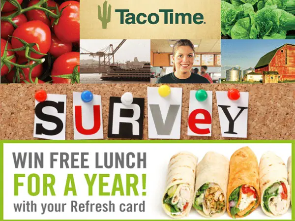 Tell Taco Time Feedback In Customer Survey And Win Free Lunch For A Year!