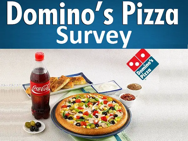 Domino’s Feedback Survey: Win Free Pizza For a Year