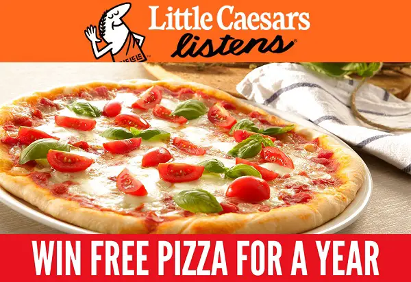 Little Caesars Listens Customer Feedback: Win Free Pizza For a Year