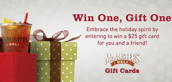 McAlister’s Deli Win One, Gift One Sweepstakes