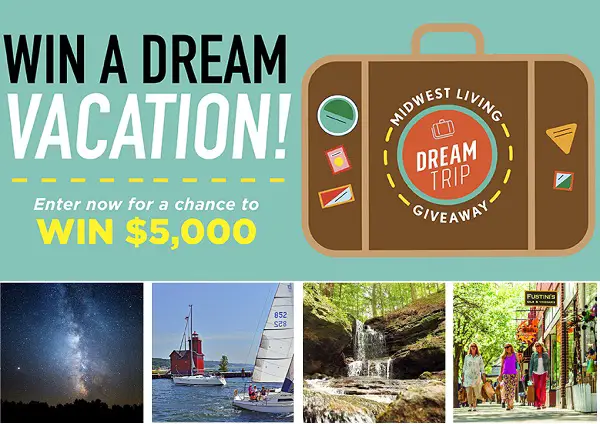 Midwestliving.com Dream Trip Sweepstakes