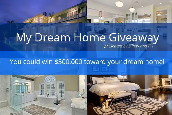 Zillow Dream Home $300,000 Giveaway
