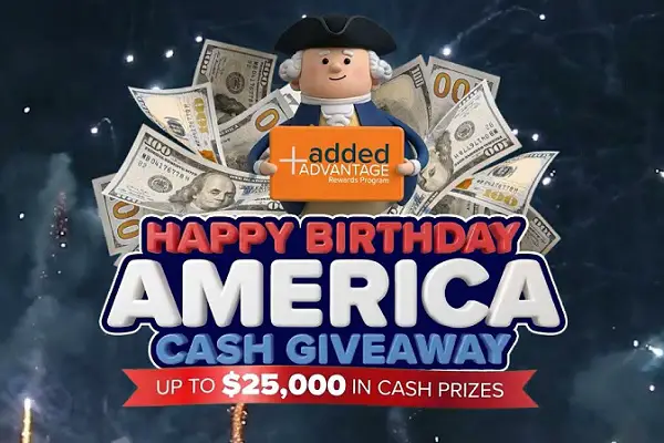 Happy Birthday America Cash Giveaway – Win Up to $25,000 in Cash Prizes!