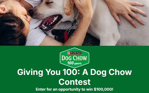 Purina Dog Chow “Giving You 100” Contest: Win $100,000 Cash!
