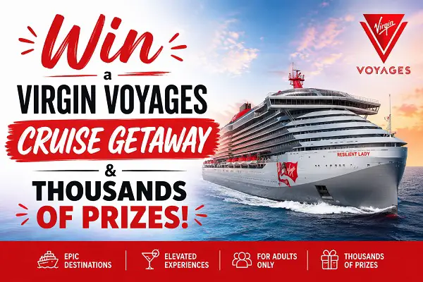 Uncapped Summer Sweepstakes: Win a Virgin Voyages Cruise for Two or Instant Win Prizes!