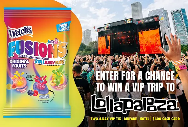 Welch’s Fusions Chicago Festival Sweepstakes – Win a VIP Lollapalooza Trip