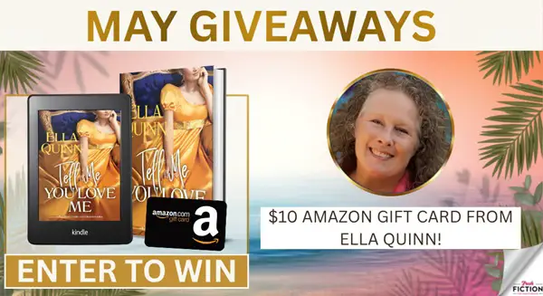 Win A $10 Amazon Gift Card from Ella Quinn!