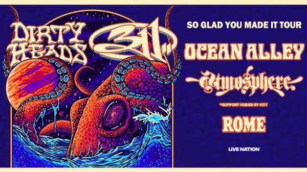 Win 311 and Dirty Heads: So Glad You Made It Ticket Sweepstakes