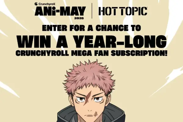 Win Hot Topic: Ani-May Crunchyroll MEGA FAN Sweepstakes