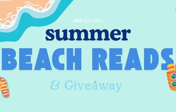Win SheSpeaks Summer Beach Reads Giveaway