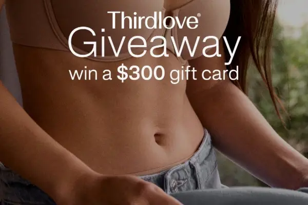 Win Thirdlove: $300 Gift Card Giveaway