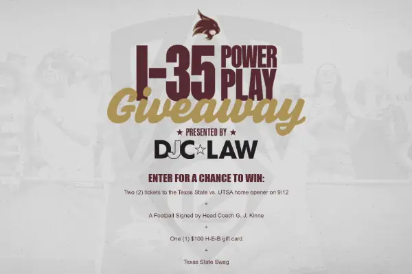 Win 2026 Texas State DJC Law I-35 Power Play Giveaway