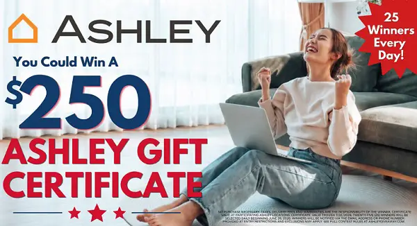 Win $250 Ashley Gift Certificates Daily! (25 Winners)