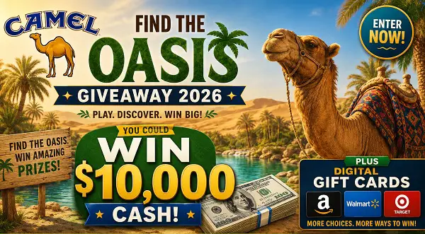 Camel Find the Oasis Giveaway 2026 – Win $10,000 Cash & Gift Cards