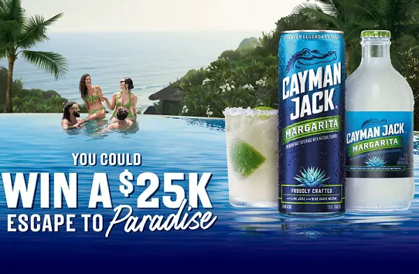 Cayman Jack Escape-to-Paradise Sweepstakes – Win $25,000 Cash!