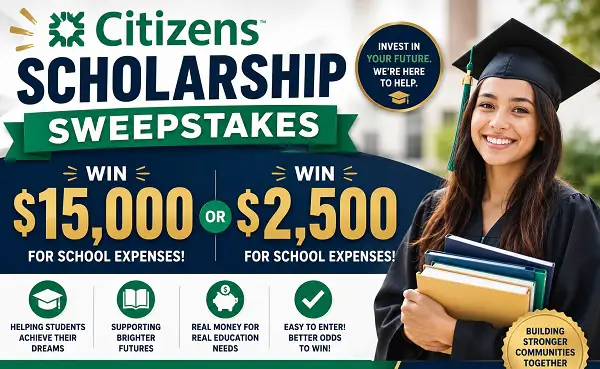 Citizens Scholarship Sweepstakes – Win $15,000 or $2500 for School Expenses!