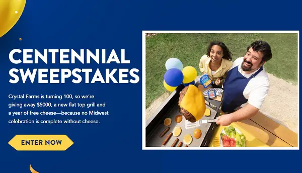 Crystal Farms Centennial Sweepstakes – Win $5,000 Cash, a Flat Top Grill & Free Cheese for a Year