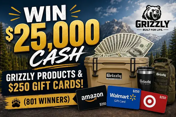 Grizzly 250-Year American World Championship Giveaway – Win $25,000 Cash & Gift Cards!