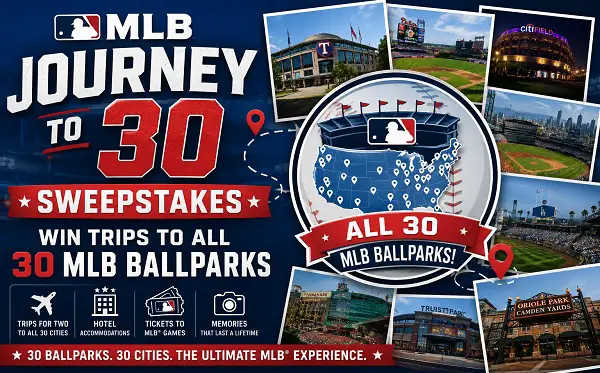 MLB Journey to 30 Sweepstakes: Win Trips to All 30 MLB Ballparks