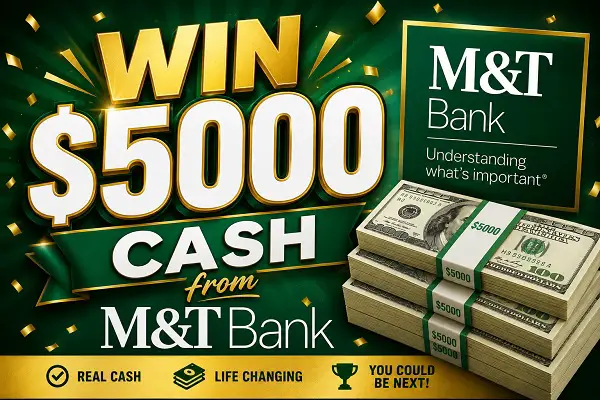 M&T Bank Mortgage Welcome Sweepstakes – Win a $5,000 Cash Prize