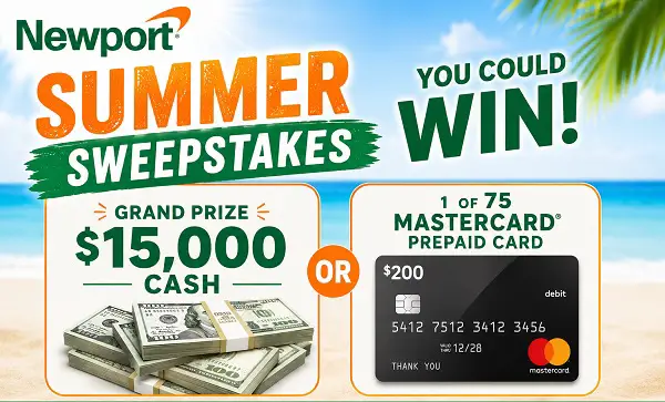 Newport Summer Sweepstakes – Win $15,000 Cash or 1 of 75 $500 Prepaid Gift Cards!