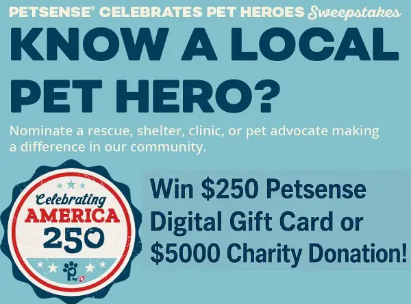 Petsense Pet Heroes Sweepstakes – $250 Gift Cards and $5,000 Charity Donation!