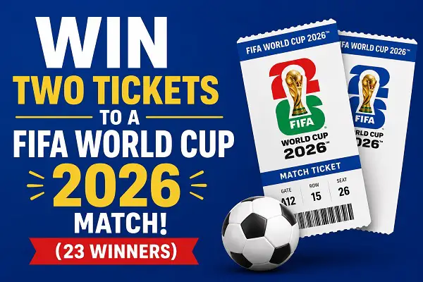 Win Two Tickets to A FIFA World Cup 2026 Match! (23 Winners)