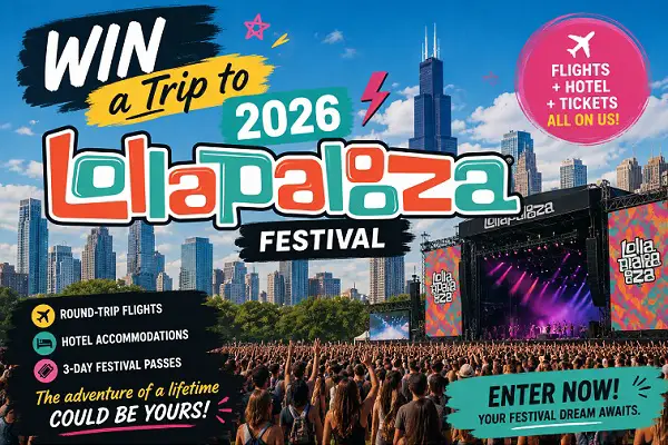Win the Ultimate Lollapalooza 2026 Music Festival Experience!