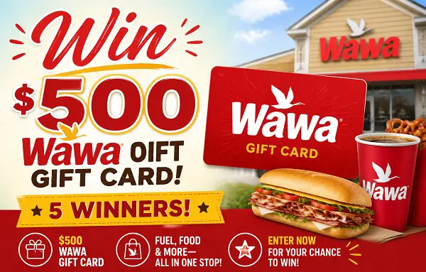 Wawa Gift Card Sweepstakes 2026 (5 Winners)