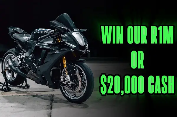 Win a 2020 Yamaha R1M Motorcycle or $20,000 Cash!