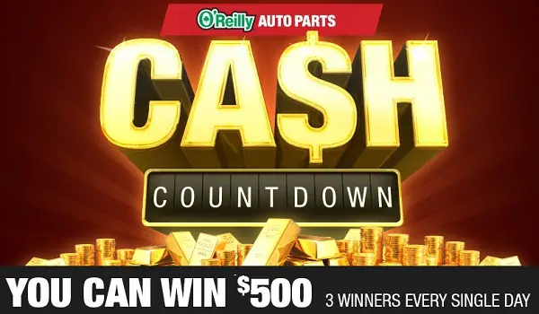 O’Reilly Auto Parts Cash Countdown Sweepstakes