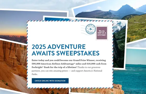 National Parks Adventure Sweepstakes 2025: Win 500,000 American Airlines Miles + $10,000 Cash