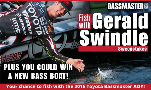 Bassmaster Fish with Angler of the Year, Gerald Swindle” Sweepstakes