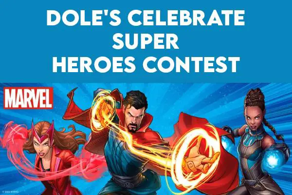 Dole's Celebrate Super Heroes Contest