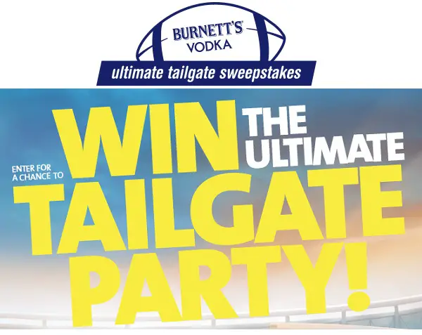 Burnett’s Vodka Ultimate Tailgate Sweepstakes