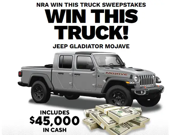 NRA Win This Truck Sweepstakes 2023: Win Jeep Gladiator Mojave Truck, $45000 Cash and More!