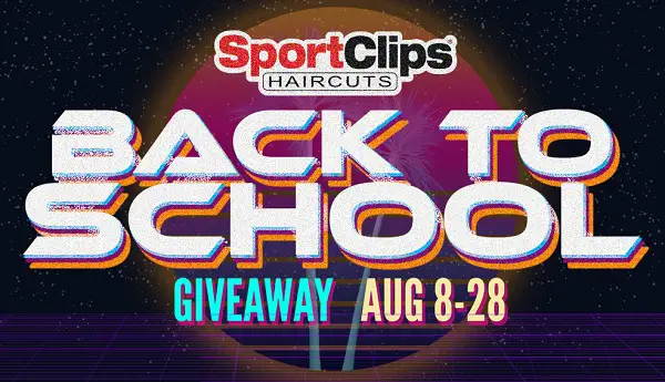 Sport Clips Back to School Giveaway 2021