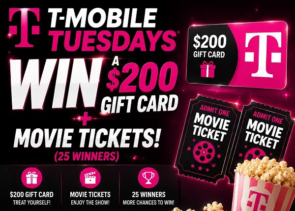 T-Mobile Tuesday Giveaway: Win a $200 Gift Card + Movie Tickets! (25 Winners)