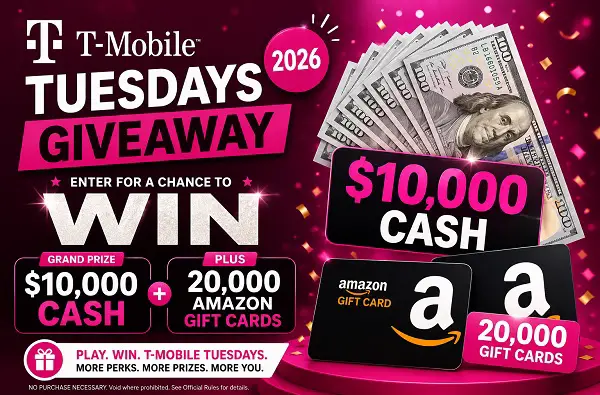 T-Mobile Tuesdays Giveaway 2026 – Win $10,000 Cash + 20,000 Amazon Gift Cards