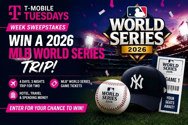 T-Mobile Tuesdays Week Sweepstakes – Win a 2026 MLB World Series Trip