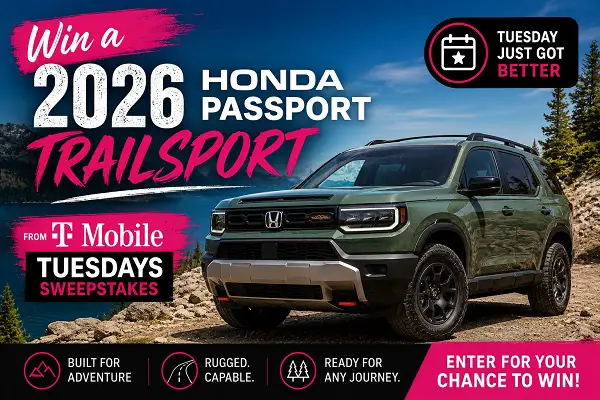 T-Mobile Tuesdays Week Sweepstakes: Win a 2026 Honda Passport TrailSport + $21,685
