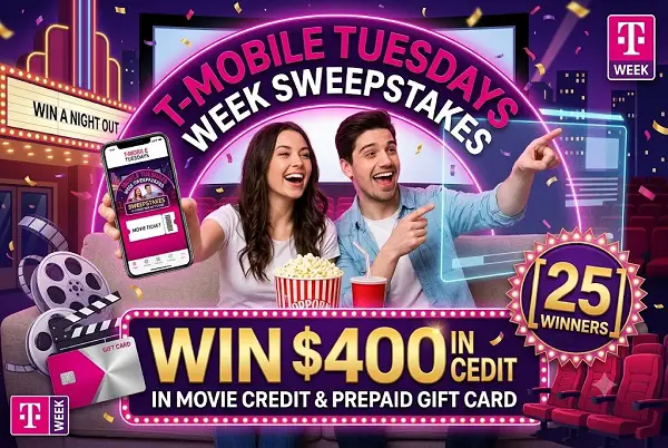 T-Mobile Tuesdays Week Sweepstakes – Win $400 in Movie Credit & Prepaid Gift Card [25 Winners]