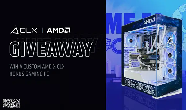 Win CLX x AMD Dream Con PC Giveaway