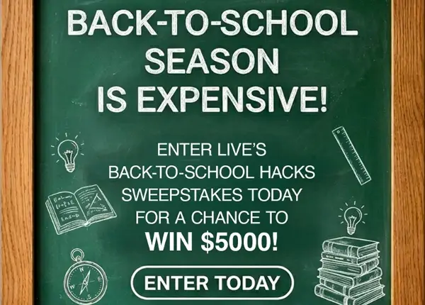 Win The LIVE's Back-to-School Hacks Inbox Sweepstakes